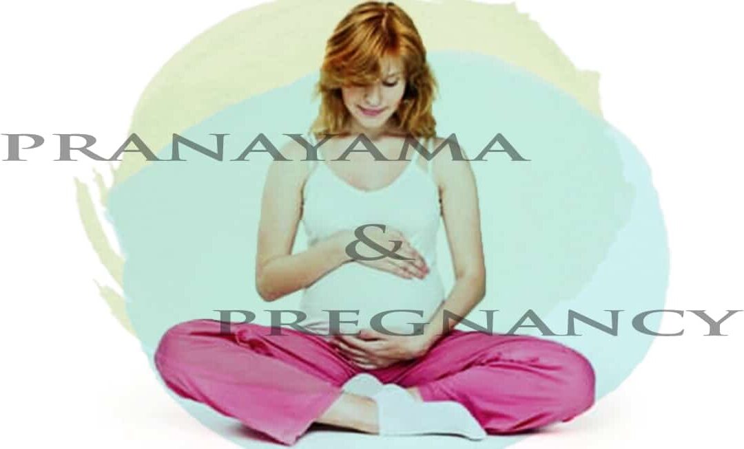 PRANAYAMA & PREGNANCY